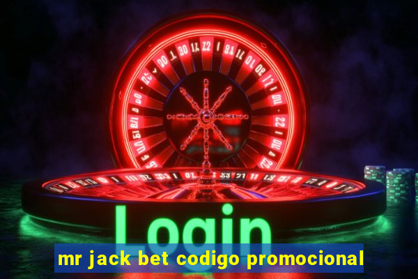 mr jack bet codigo promocional